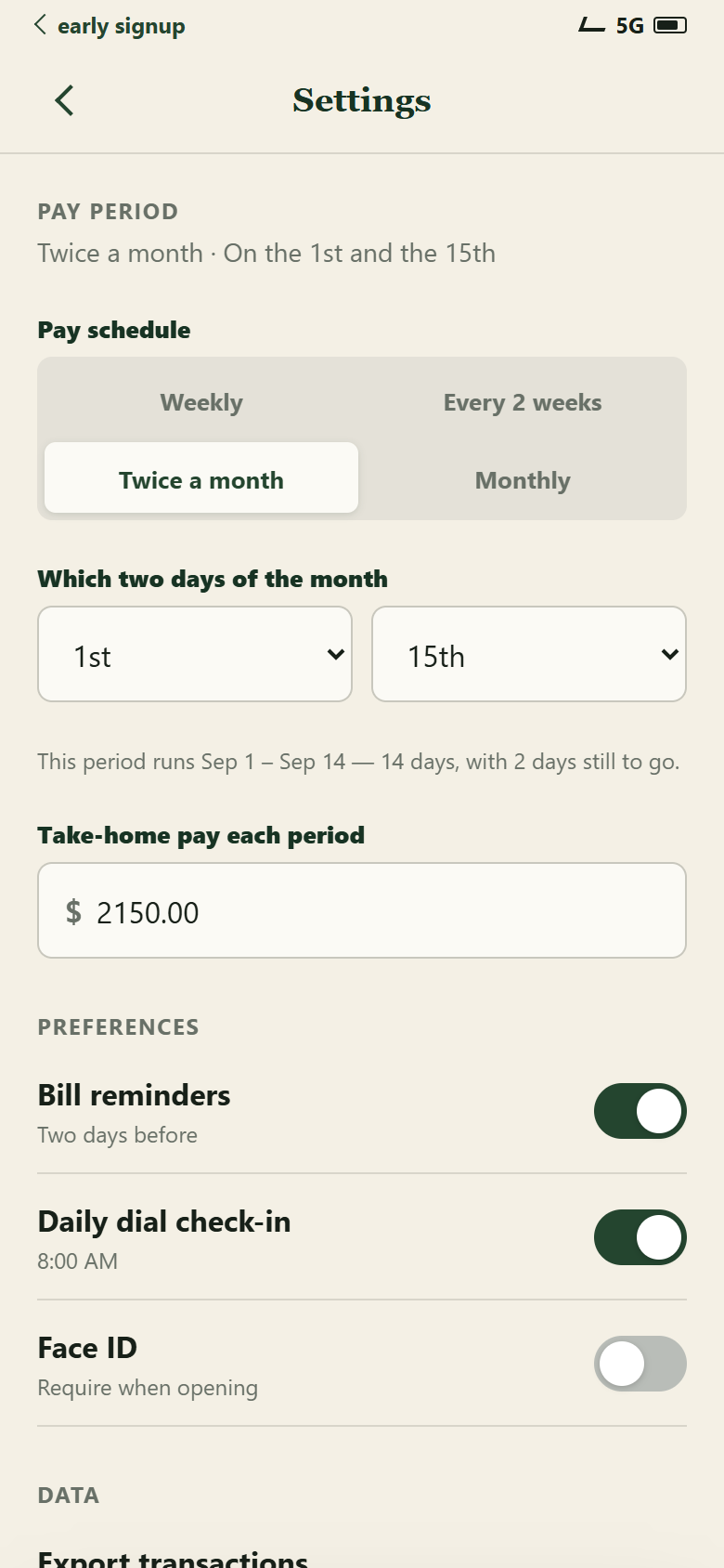 The demo’s settings, open at Pay period: four choices reading Weekly, Every 2 weeks, semi-monthly and Monthly with Twice a month selected, two pickers under them set to the 1st and the 15th, a line saying which dates this period runs between and how many of its days are left, and a box for the take-home pay that lands each period.